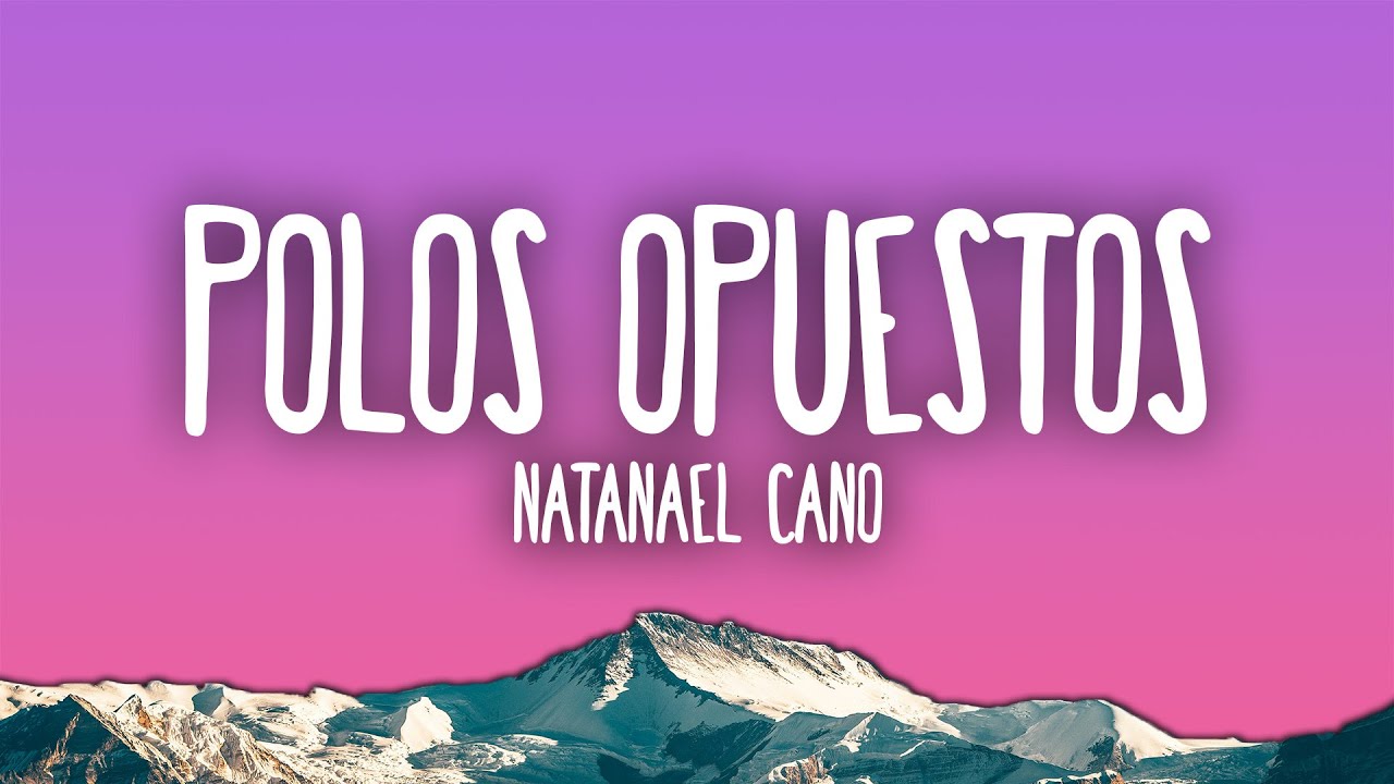 Natanael Cano - Polos Opuestos