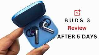 OnePlus Buds 3 Detailed Review after 5 days - Reality is here 😳