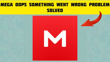 How To Solve Mega App "Oops Something Went Wrong. Please Try Again Later" Problem