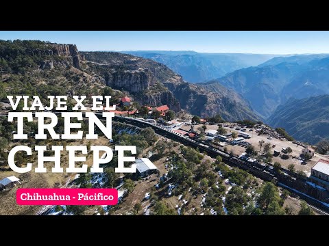 Recorrido abordo del Tren Chepe Express en Chihuahua