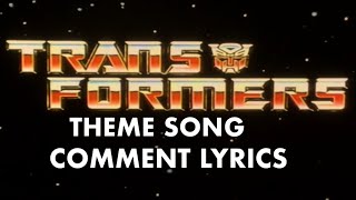 “Transformers” Theme Song - As Sung By Comments (Comment Lyrics)