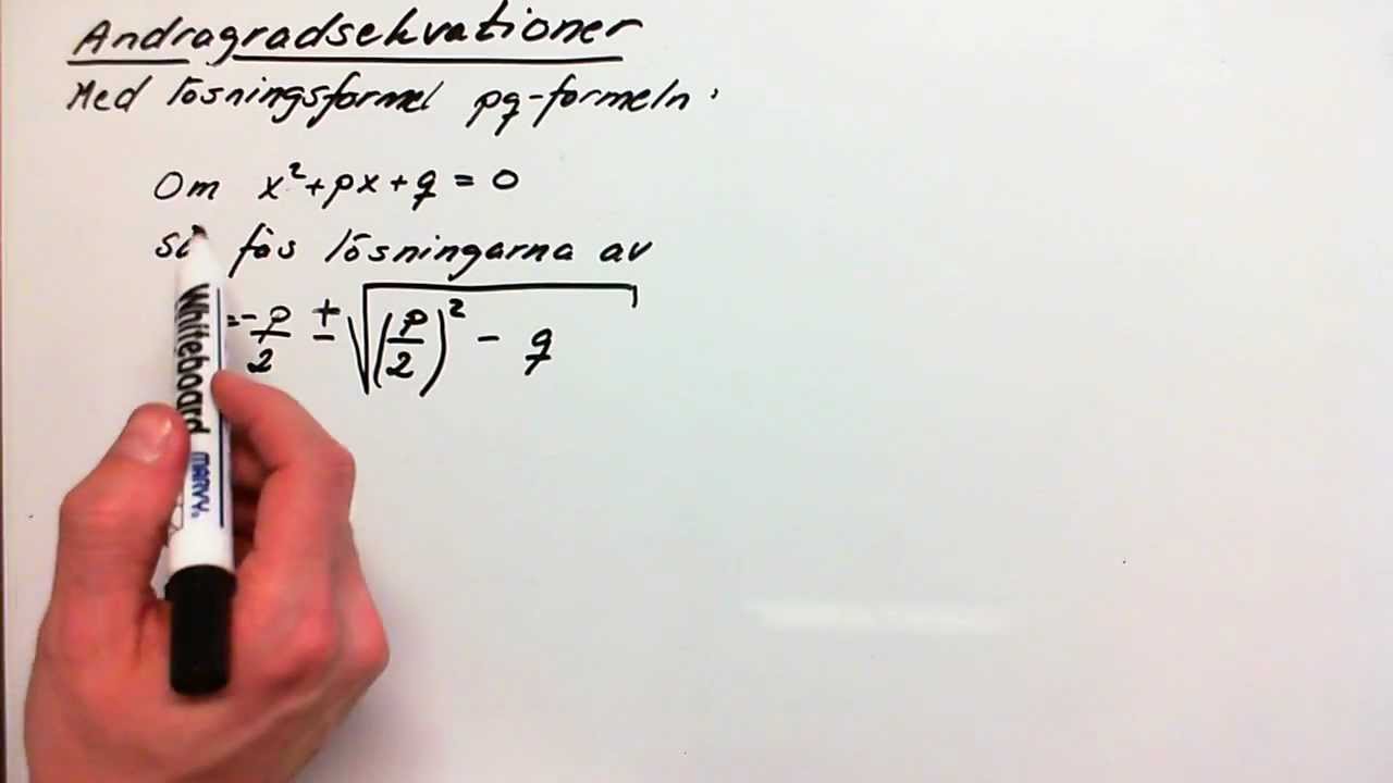 andragradsekvationer pq-formeln