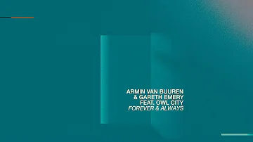 Armin van Buuren & Gareth Emery feat. Owl City - Forever & Always (Lyric Video)