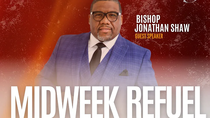 Midweek Revival - Bishop Jonathan Shaw