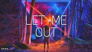 Feenixpawl & dreamr. - Let Me Out (ft. ANVY)