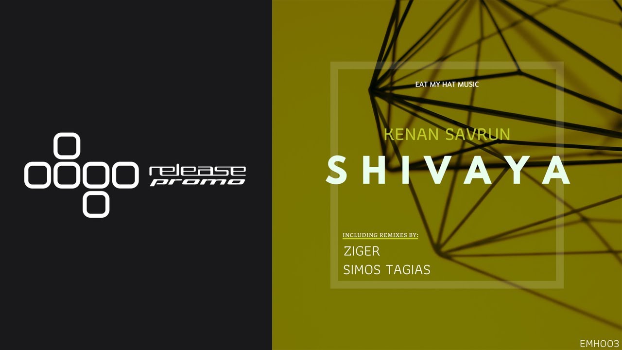 PREMIERE: Kenan Savrun - Shivaya (Ziger Remix) [Eat My Hat Music]