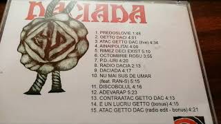 Getto Daci - Daciada (FULL - master CD - HQ)