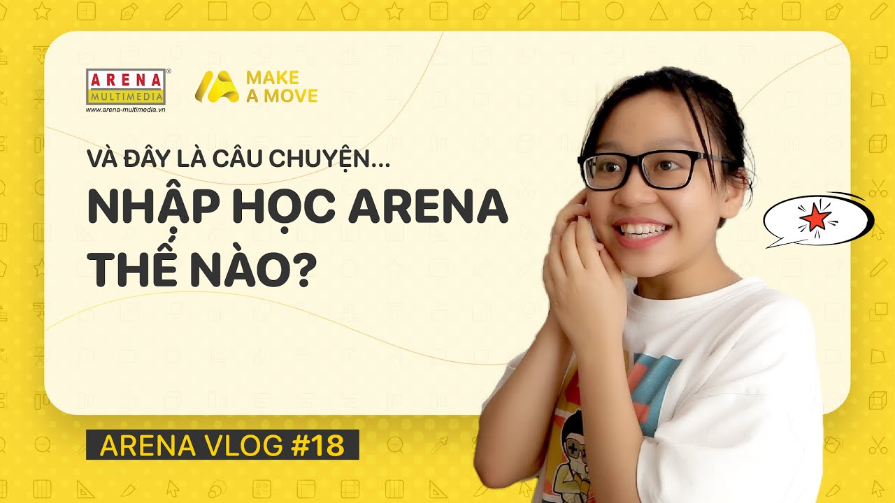 Fpt arena multimedia học phí | Arena Vlog #18 | Nhập học Arena thế nào?