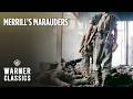 Merrill's Marauders | We'll Fight for our Food | Warner Classics