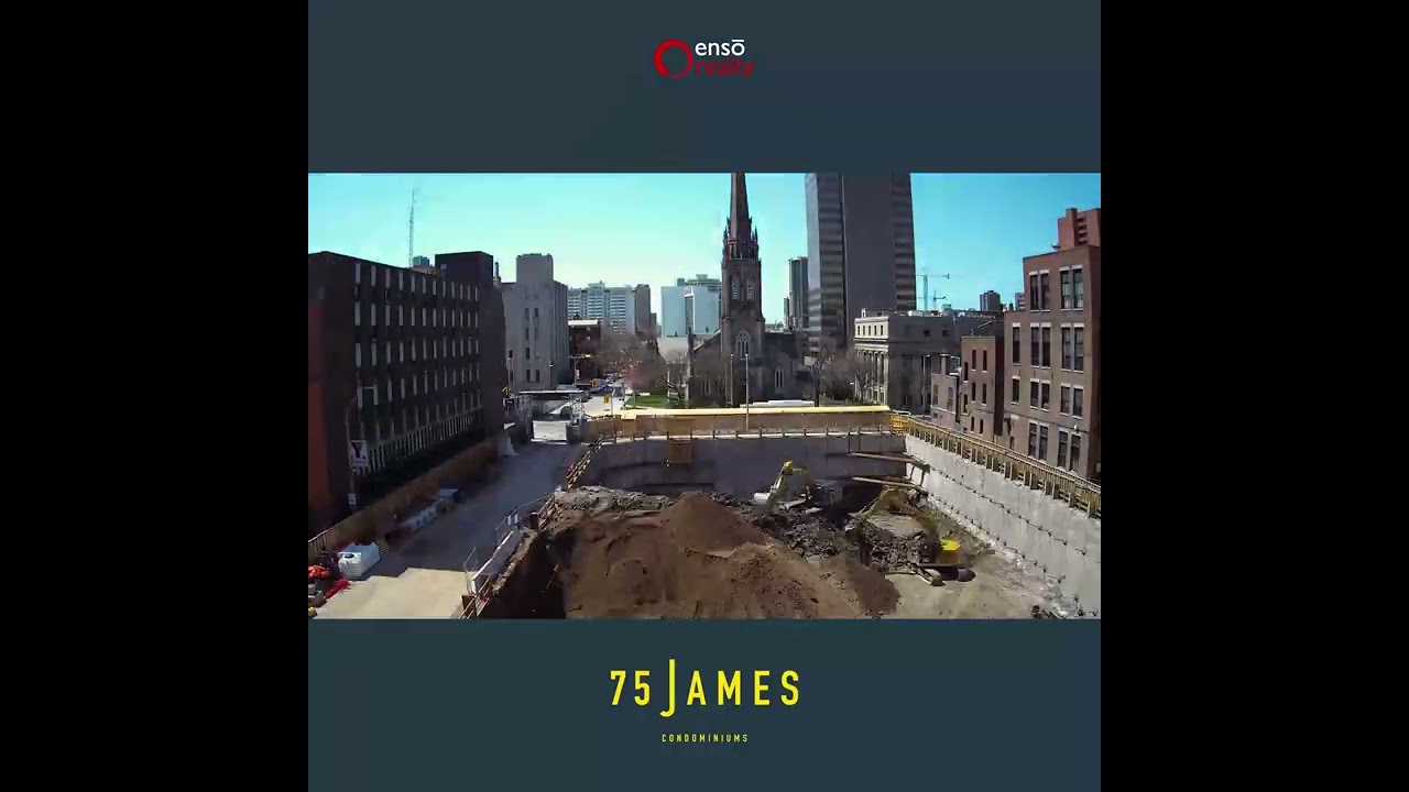 75 James Condos - Excavation Timelapse