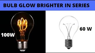 Which Bulb Glow Brighter 60W or 100W | series and parallel | Interview Question in Urdu and Hindi