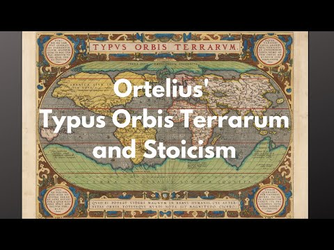 Ortelius&rsquo; Typus Orbis Terrarum and Stoicism