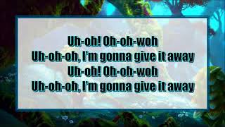 Video thumbnail of "Weird Animals VBS Give it Away Lyrics 1V2hvULWkfo WMV V9"