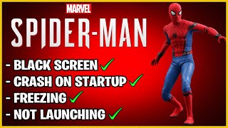 Fix Marvels Spider-Man Remastered Not Launching Crashing Freezing Black Screen On Pc 2022