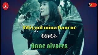 Lagu dansa terbaru 2022   Lirik - Titi gaul Mina hancur || Izu pereira || Onne Alvares - cover