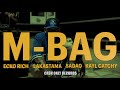 M-BAG - Lakastama, Sadao, Ecko Rich, Kayl Catchy