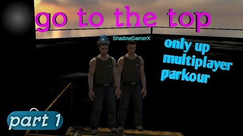 Go to the top...|Only up multiplayer parkour|opposite gamerz|...{part-1} @FalconGamingXop1428