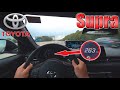 TOP SPEED |POV| in Toyota Supra on German Autobahn ✔