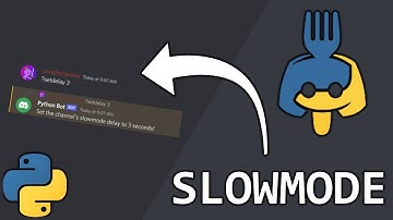 Coding a Discord Bot with Python (Part 4: Custom Slowmodes)
