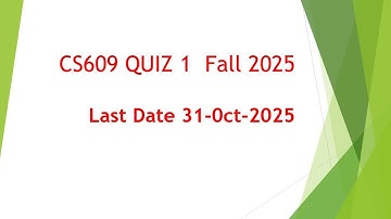 CS609 Quiz No.1 Fall 2025