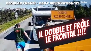 IL FRÔLE LE FRONTAL AVEC UN CONVOI EXCEPTIONNEL 😡 Dashcam France - Daily Observation 119