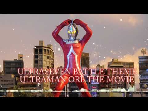 Ultraseven's Battle Theme (Ultraman Orb the Movie)