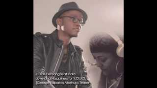 Culoe De Song Feat India  Love And Happiness For Youd george Tsilipakos Mashup Teaser