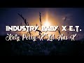 Industry Baby X E.T. [Lyrics] | Lil Nas X & Katy Perry | HOUSE LYRICS | NEW SONG