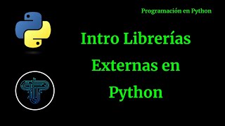 Python - Librerías Externas en Python