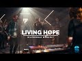 Living hope  silverdale worship  official music