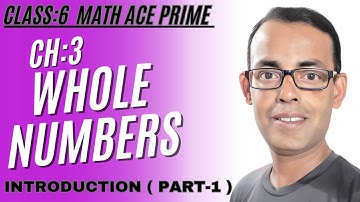 Math Ace Prime Class 6th | Ch-3 WHOLE NUMBERS | Introduction (PART-1)