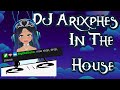 Dj arixphes in the house