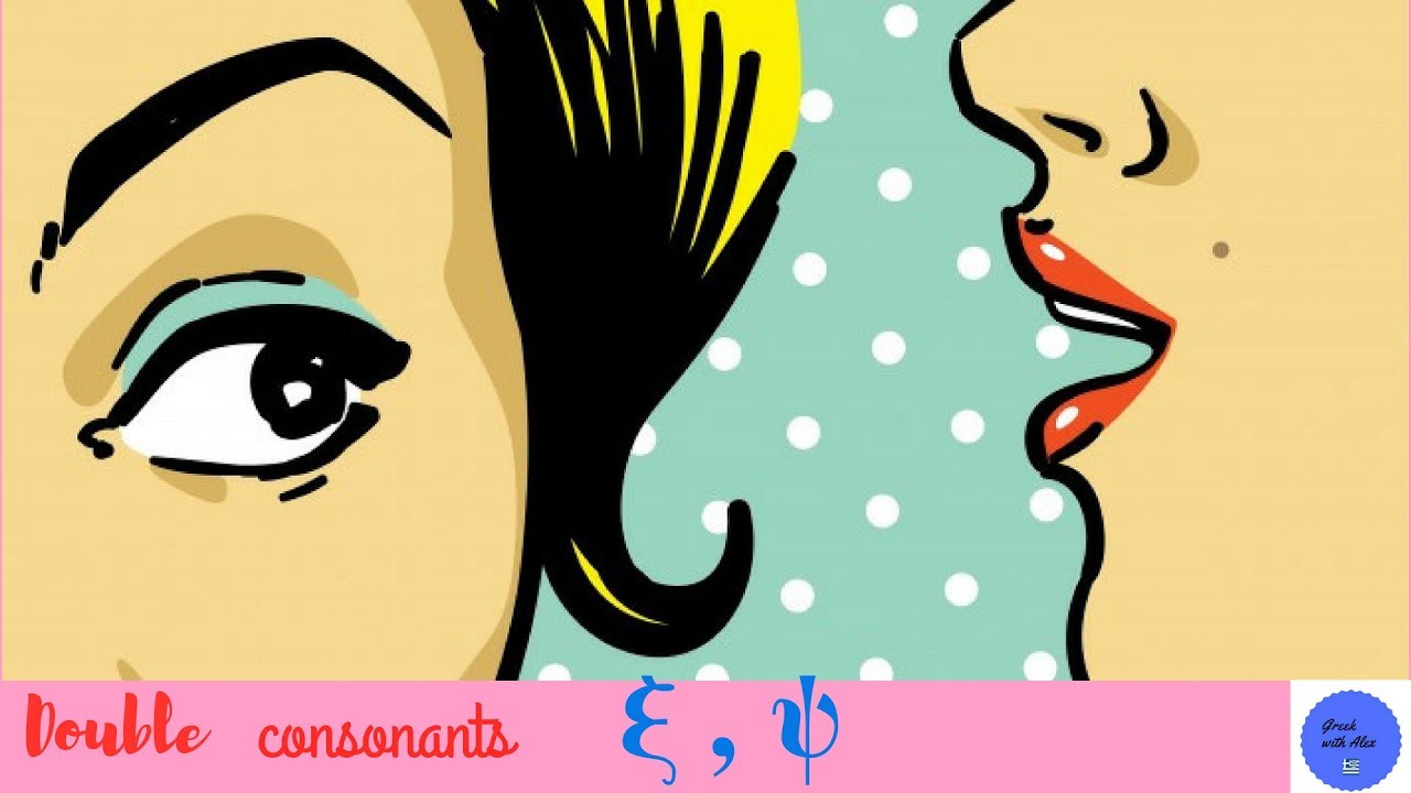 How to pronounce Double consonants ξ, ψ | Do you speak Greek - YouTube