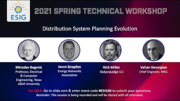 2021 Spring Workshop Session 9: Distribution System Planning Evolution
