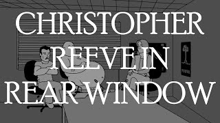 Christopher Reeve in Rear Window - CT TAS