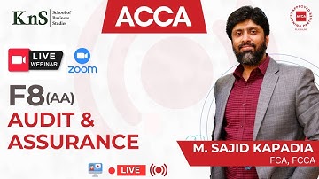 KnS | ACCA F8 - Audit & Assurance | Basic Concepts | Lecture 03 | by Sir M.Sajid Kapadia (FCA, FCCA)