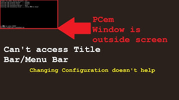 [FIX] PCem window or title bar is stuck outside of the screen.