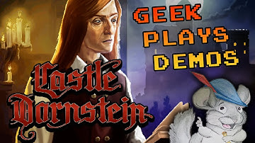 Geek Plays Demos - Castle Dornstein (Special Extended Edition)