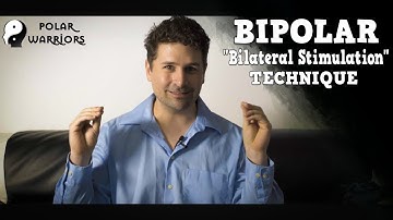 BIPOLAR Help & Tools: Try Some "Bilateral Stimulation" of the Brain!
