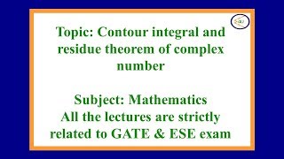 Lec-10 Contour integral and residue theorem of complex number