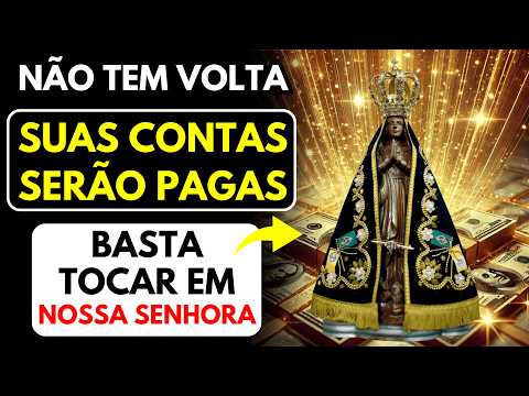 Oração especial de NOSSA SENHORA APARECIDA que Abre as Comportas da Prosperidade e Elimina Dívidas