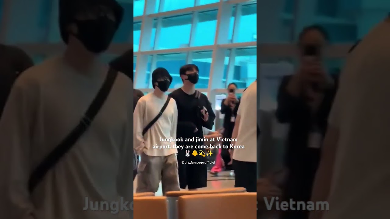 Jungkook and jimin at Vietnam airport..they are come back to Korea!❤️🤗🐰🐥 