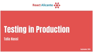 Testing in Production - TALIA NASSI