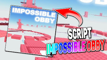 Impossible Obby script – (Auto Stage)