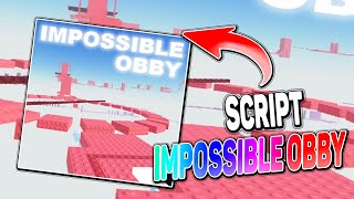 Impossible Obby script – (Auto Stage)