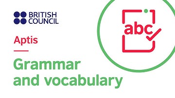 Aptis Grammar and Vocabulary - test format and tips