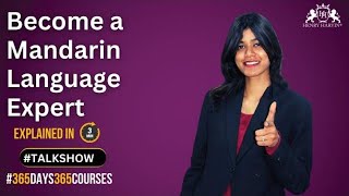 What is Mandarin Language Course and what is the Scope of doing a Mandarin Language Course in India?