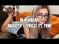 blackbear   anxiety Lyrics ft  FRND