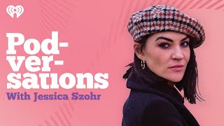 Podversations Presents: Jessica Szohr | Podversations