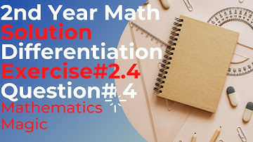 2nd year math solution, Chapter#2, Differentiation, Exercise#2.4 Q#4 in Urdu, Lecture#5